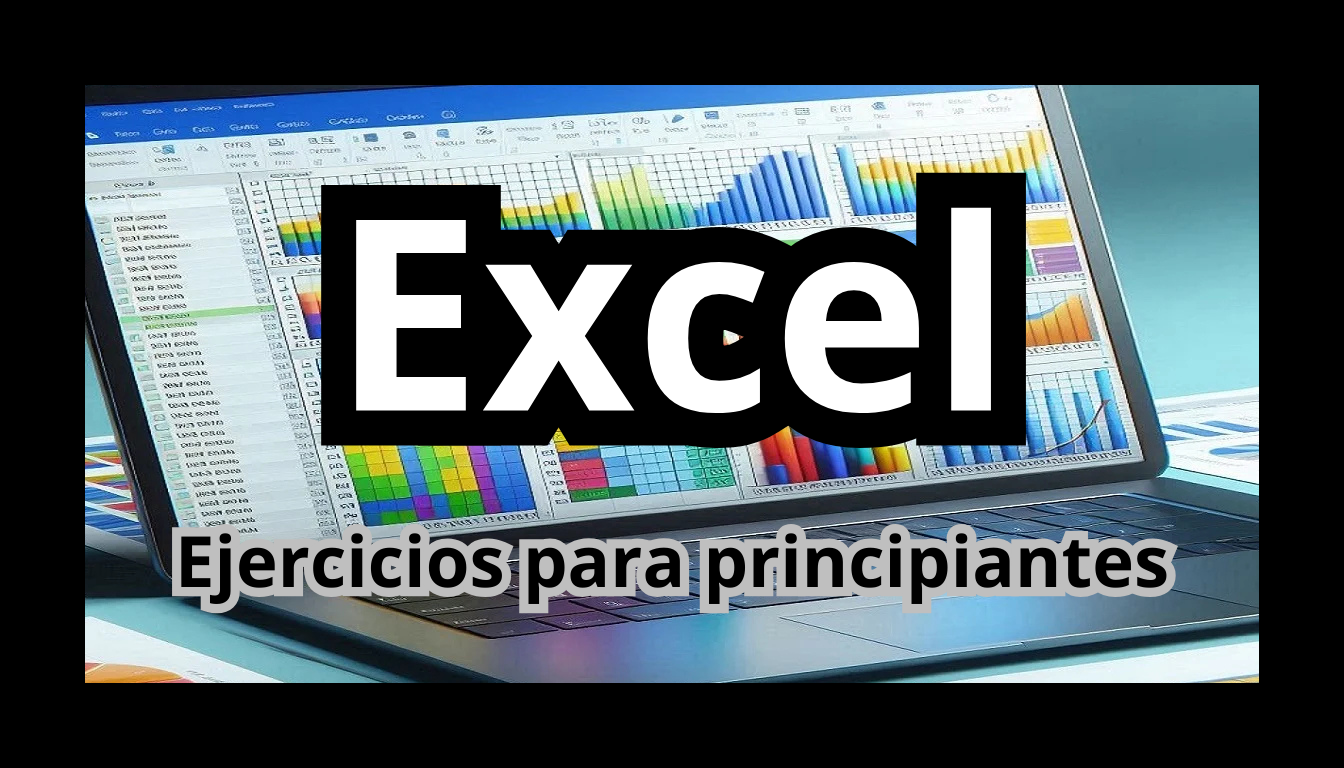 Excel ejercicios de principiantes